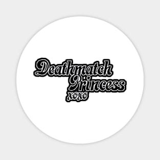 BAD AMY 'DEATHMATCH PRINCESS'' Magnet